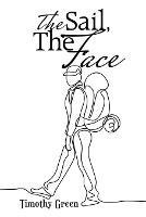 Libro in inglese The Sail, the Face  - Timothy Green