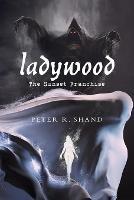 Ladywood: The Sunset Franchise - Peter R Shand - cover