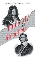 Louis Xiv and Richelieu - Claudius Mollokwu - cover