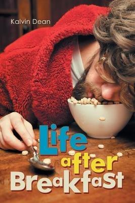 Life After Breakfast - Kalvin Dean - cover