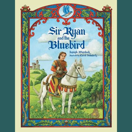 Sir Ryan and the Bluebird