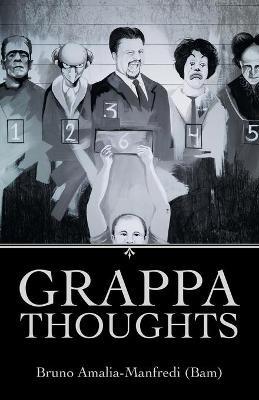 Grappa Thoughts - Bruno Amalia-Manfredi (Bam) - cover