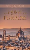 The Quest for Purpose - John Paul Carinci - cover