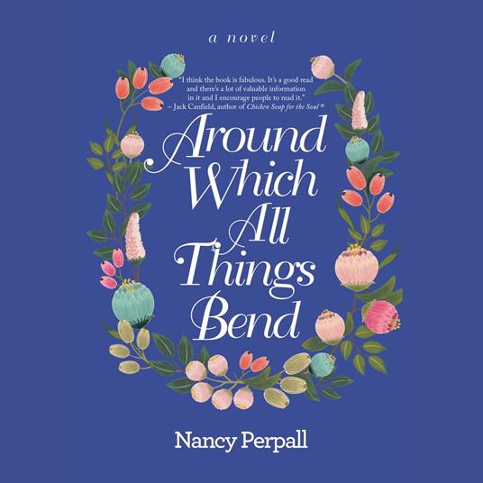 Around Which All Things Bend