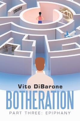 Botheration: Part Three: Epiphany - Vito Dibarone - cover