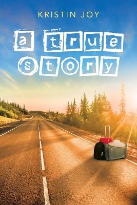 A True Story - Kristin Joy - cover