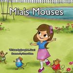Mia's Mouses: Mia and her mouse friends learn about plural nouns