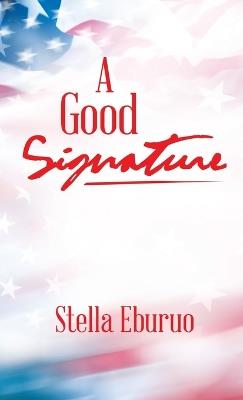 A Good Signature - Stella Eburuo - cover