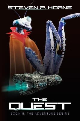 The Quest: Book II: The ADVENTURE BEGINS - Steven P Horne - cover