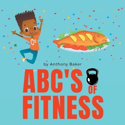 ABC's of Fitness - Anthony Baker - cover