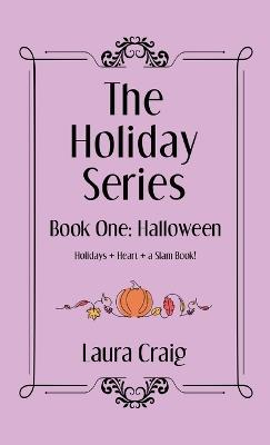 The Holiday Series: Book One: Halloween - Laura Craig - cover