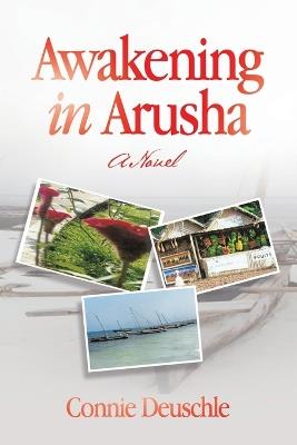 Awakening in Arusha - Connie Deuschle - cover