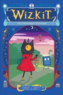Wizkit: An Adventure Overdue - Tanya J Scott - cover