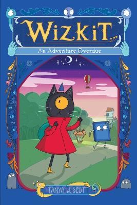 Wizkit: An Adventure Overdue - Tanya J Scott - cover