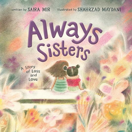 Always Sisters - Saira Mir,Shahrzad Maydani - ebook