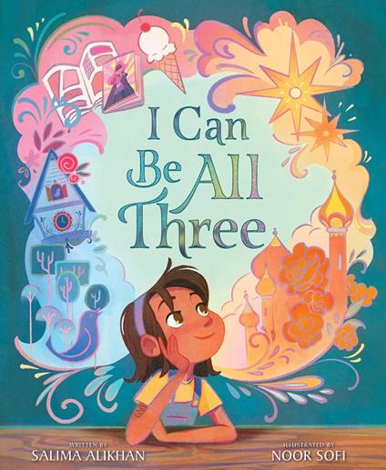 I Can Be All Three - Salima Alikhan,Noor Sofi - ebook