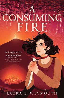 A Consuming Fire - Laura E. Weymouth - cover
