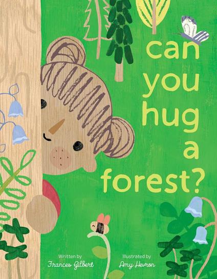 Can You Hug a Forest? - Frances Gilbert,Amy Hevron - ebook