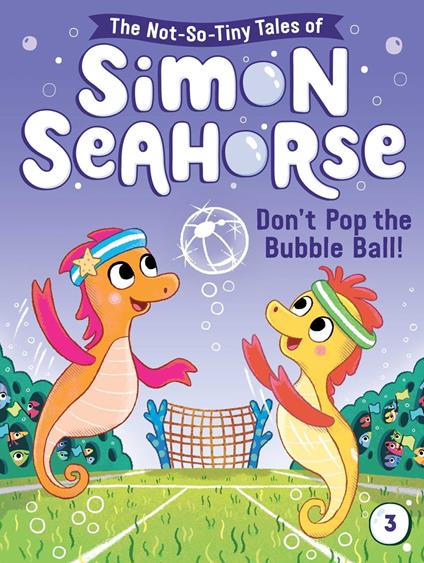 Don't Pop the Bubble Ball! - Cora Reef,Liam D'arcy - ebook