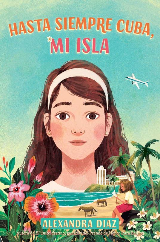 Hasta siempre Cuba, mi isla (Farewell Cuba, Mi Isla) - Alexandra Diaz - ebook