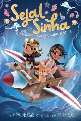 Sejal Sinha Battles Superstorms - Maya Prasad - cover