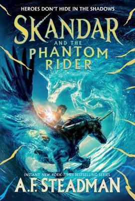 Skandar and the Phantom Rider - A F Steadman - cover