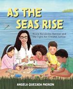As the Seas Rise: Nicole Hern?ndez Hammer and the Fight for Climate Justice
