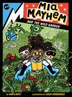 Mia Mayhem and the Wild Garden