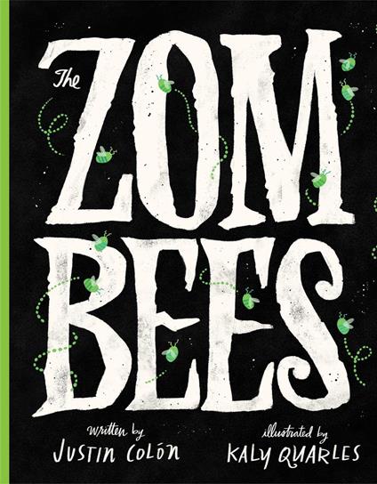 The Zombees - Justin Colón,Kaly Quarles - ebook
