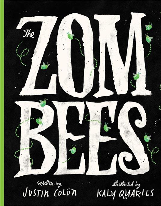 The Zombees - Justin Colón,Kaly Quarles - ebook