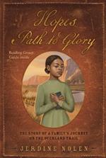 Hope's Path to Glory: The Story of a Family's Journey on the Overland Trail