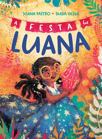 A Festa for Luana - Joana Pastro,Duda Oliva - ebook