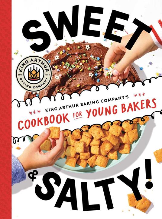 Sweet & Salty! - King Arthur Baking Company - ebook