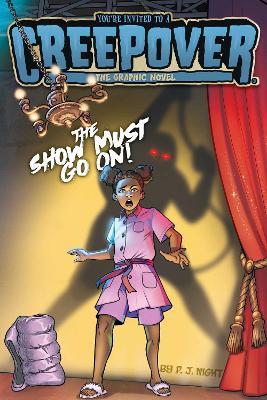 The Show Must Go On! The Graphic Novel - P.J. Night - cover