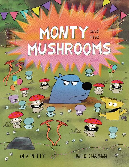 Monty and the Mushrooms - Dev Petty,Jared Chapman - ebook