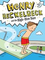 Henry Heckelbeck and the High-Dive Dare