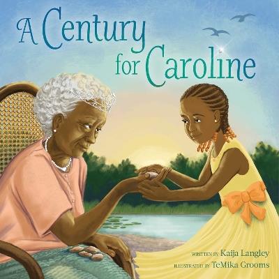 A Century for Caroline - Kaija Langley - cover