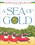 A Sea of Gold: A Ukrainian Family's Story through the Generations