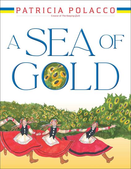 A Sea of Gold - Patricia Polacco - ebook