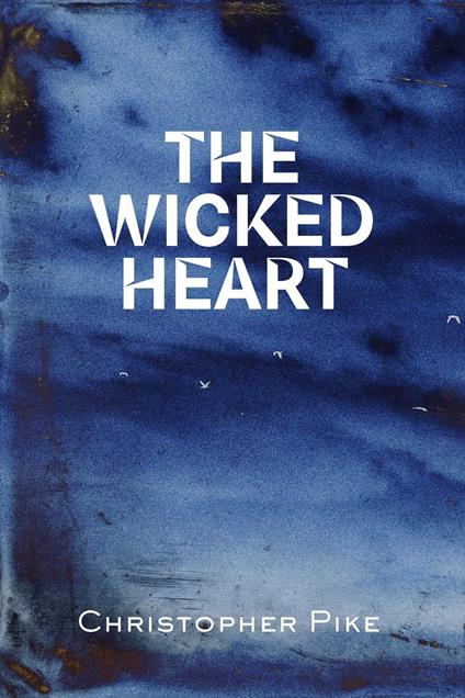 The Wicked Heart - Christopher Pike - ebook