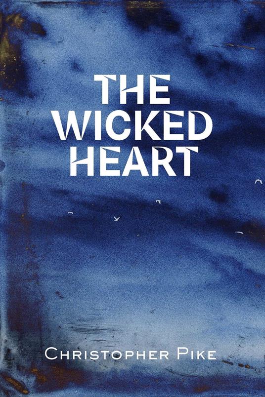 The Wicked Heart - Christopher Pike - ebook