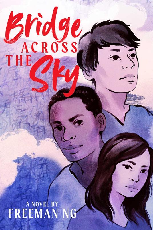 Bridge Across the Sky - Freeman Ng - ebook