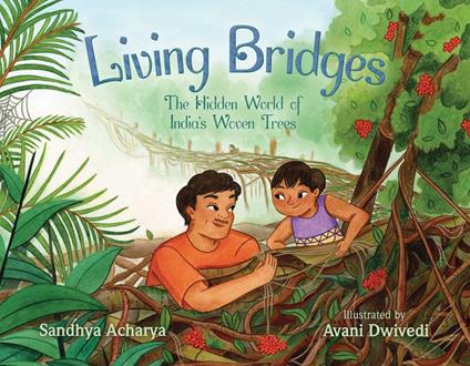 Living Bridges - Sandhya Acharya,Avani Dwivedi - ebook