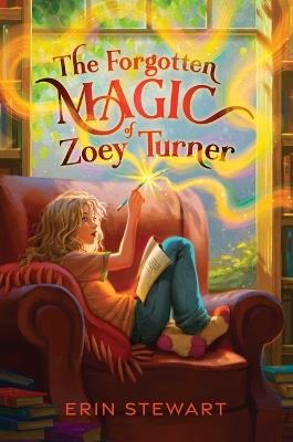The Forgotten Magic of Zoey Turner - Erin Stewart - cover