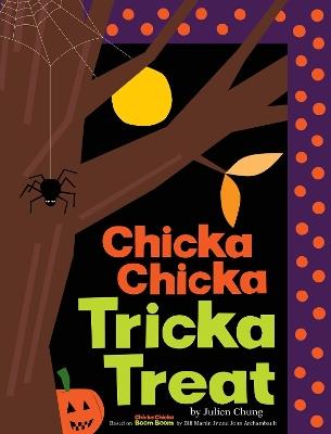Chicka Chicka Tricka Treat - Julien Chung - cover