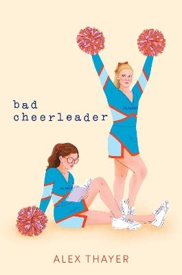 Bad Cheerleader - Alex Thayer - cover