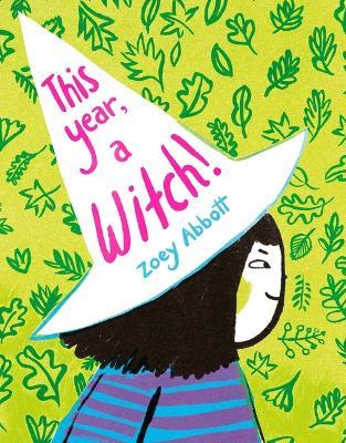 This Year, a Witch! - Zoey Abbott - cover