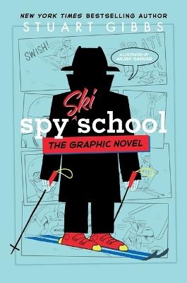 Spy Ski School the Graphic Novel - Stuart Gibbs - cover