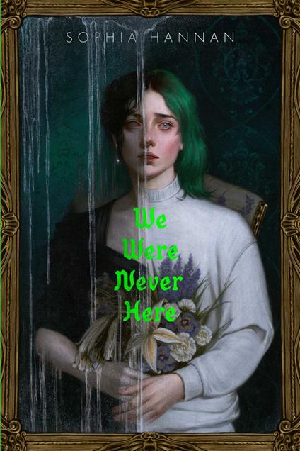 We Were Never Here - Sophia Hannan - ebook