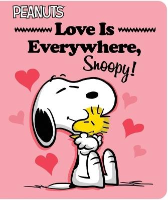 Love Is Everywhere, Snoopy! - Charles M Schulz,Tina Gallo - cover